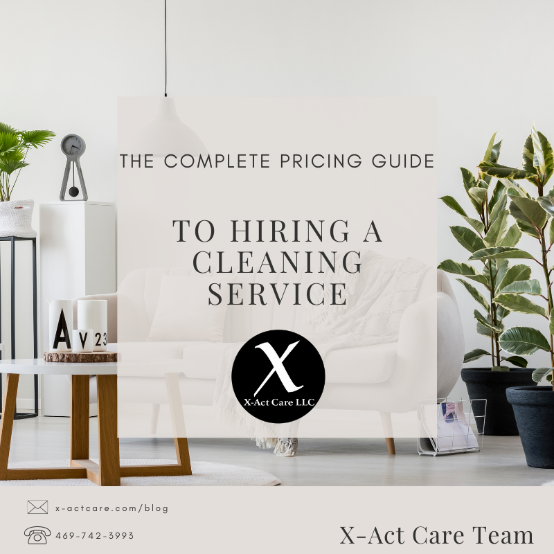 The Complete Pricing Guide to Hiring a Cleaning Service